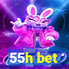 55h bet